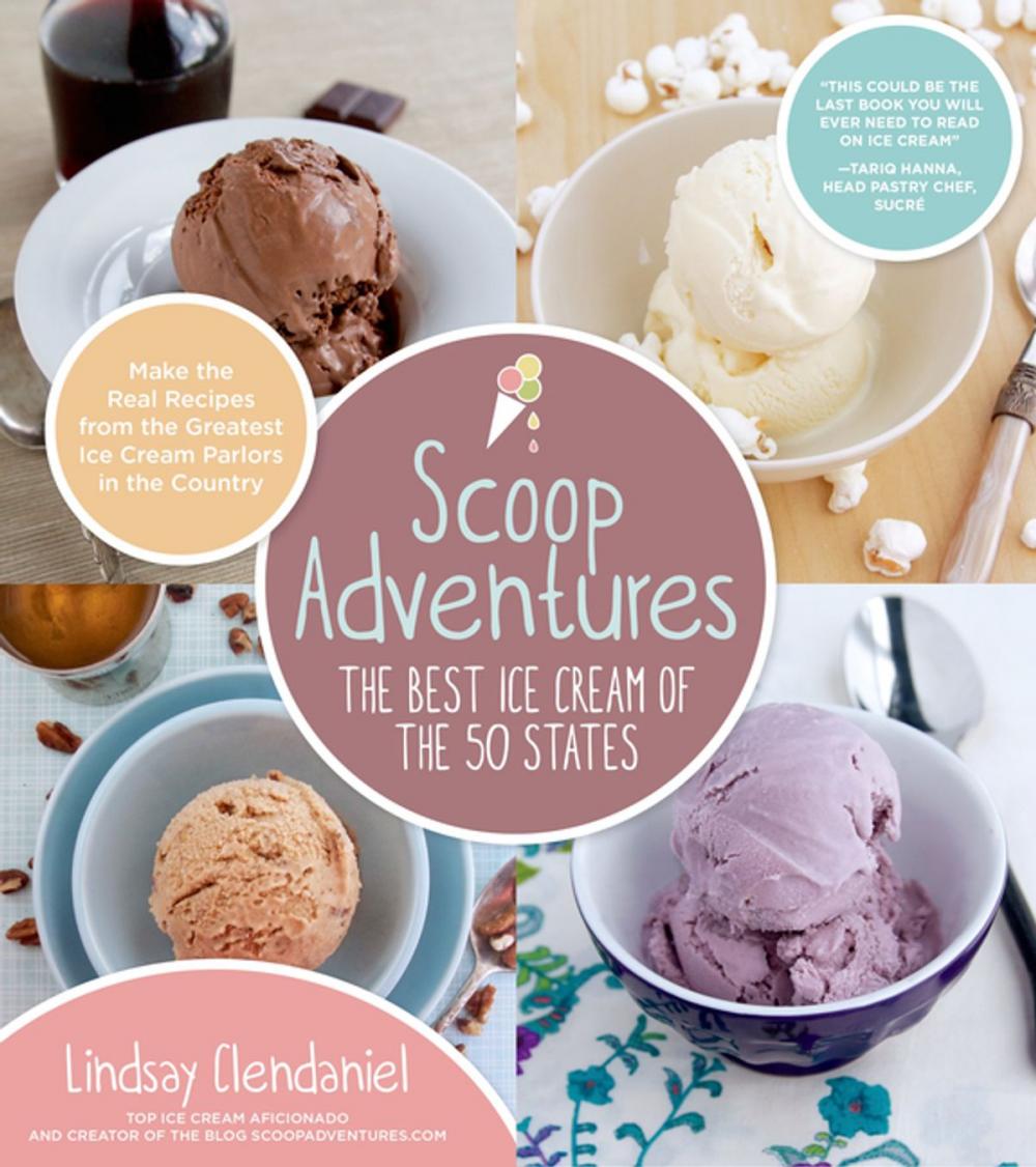 Big bigCover of Scoop Adventures: The Best Ice Cream of the 50 States