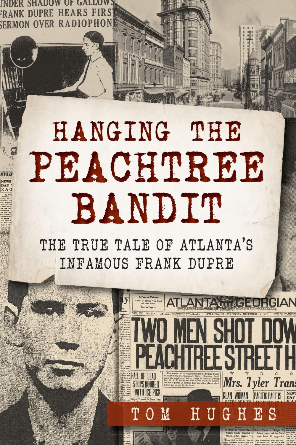 Big bigCover of Hanging the Peachtree Bandit