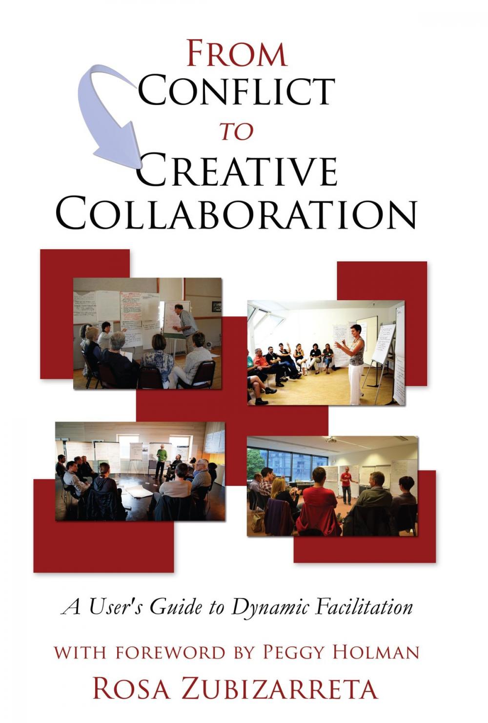 Big bigCover of From Conflict to Creative Collaboration