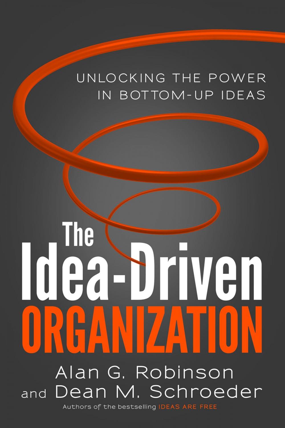 Big bigCover of The Idea-Driven Organization