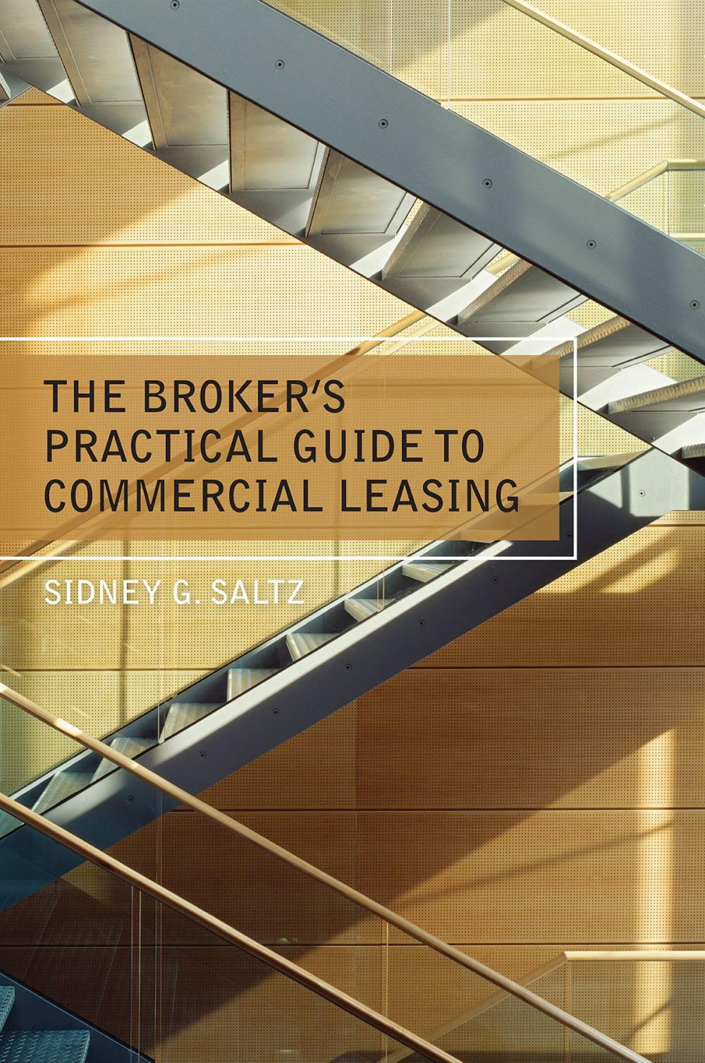 Big bigCover of The Broker's Practical Guide to Commercial Leasing