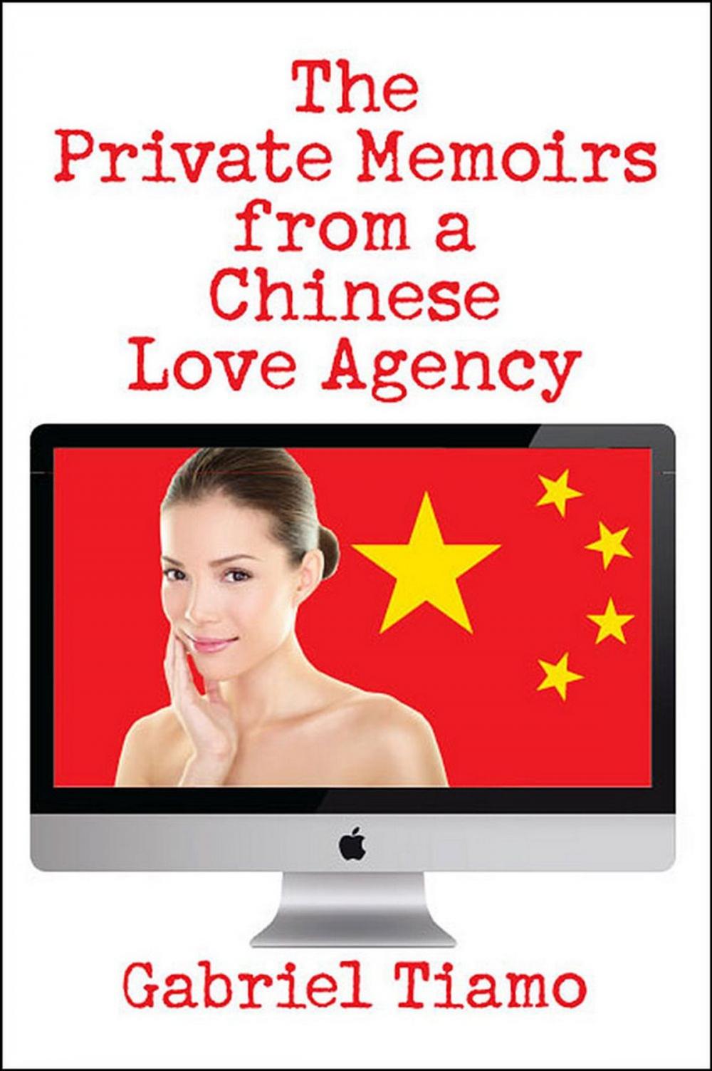 Big bigCover of The Private Memoirs from a Chinese Love Agency