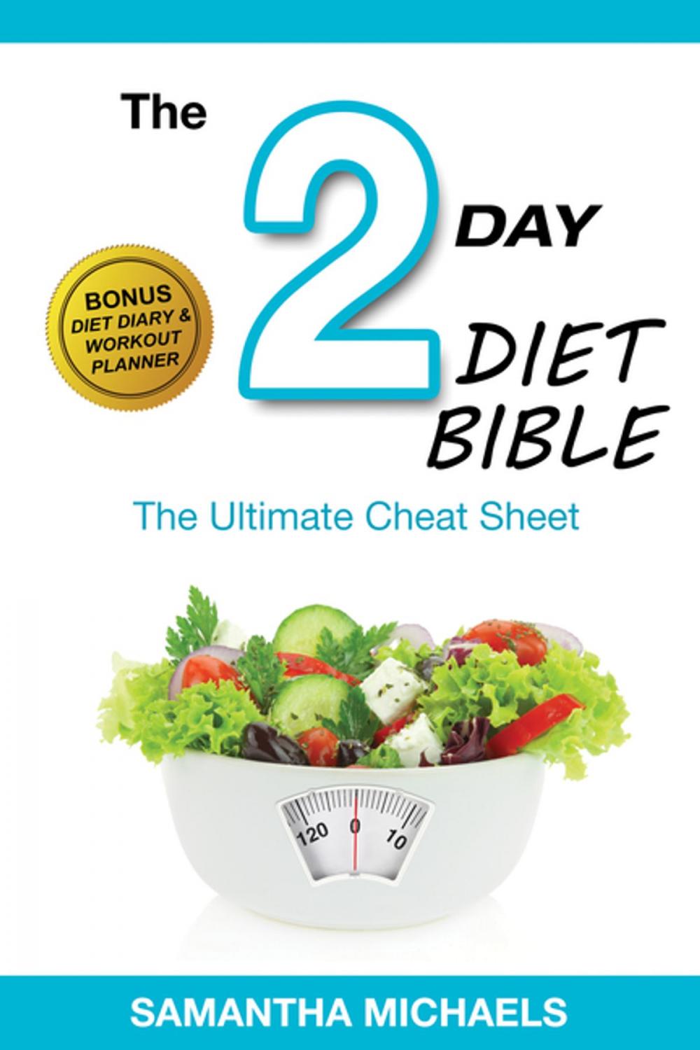 Big bigCover of 2 Day Diet: Ultimate Cheat Sheet (With Diet Diary & Workout Planner)