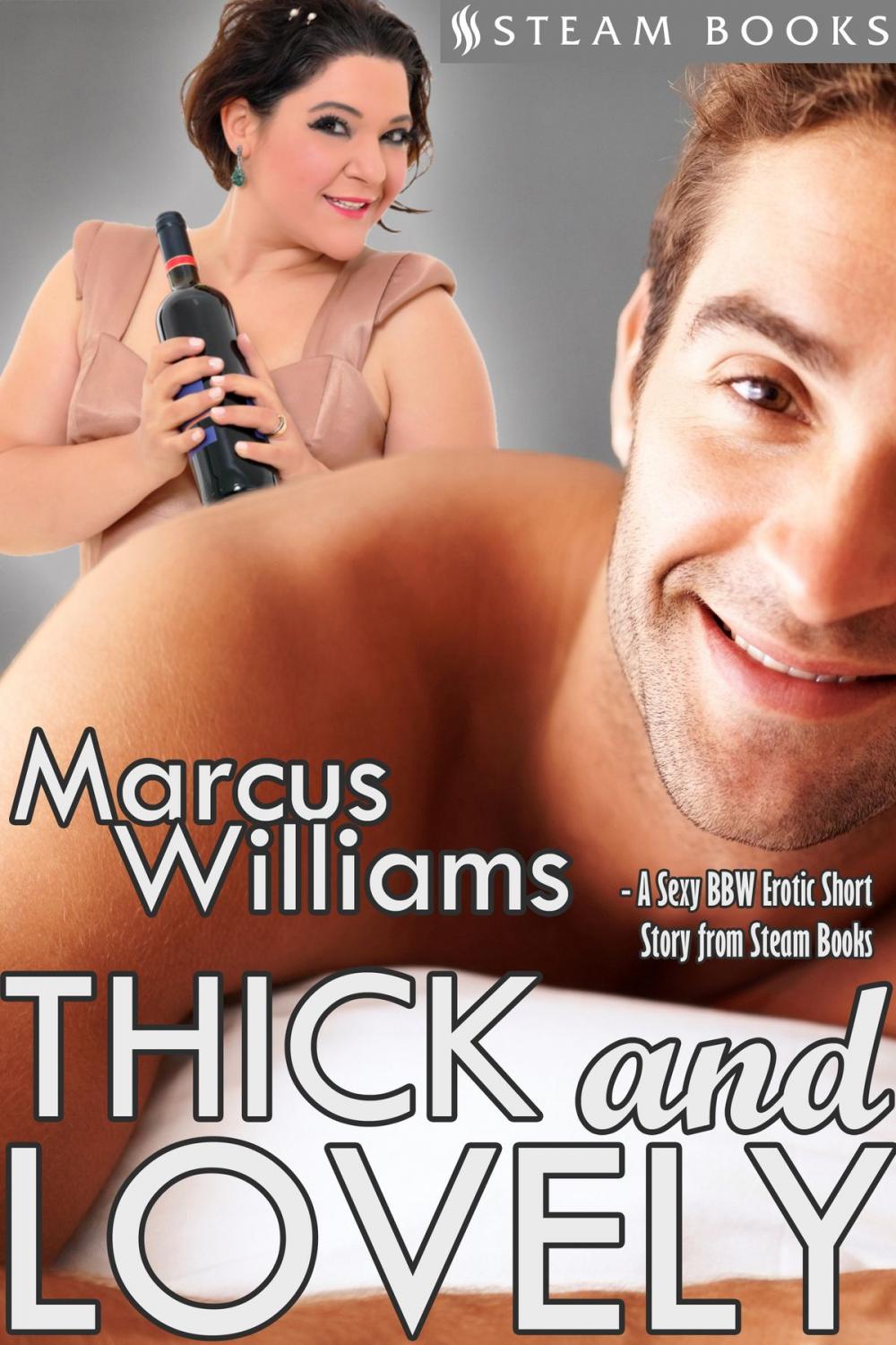 Big bigCover of Thick and Lovely - A Sexy BBW Erotic Short Story from Steam Books