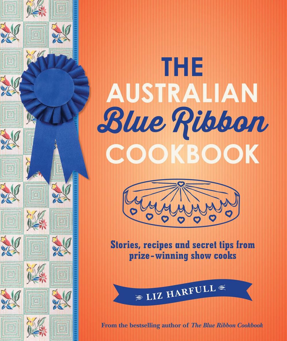 Big bigCover of The Australian Blue Ribbon Cookbook