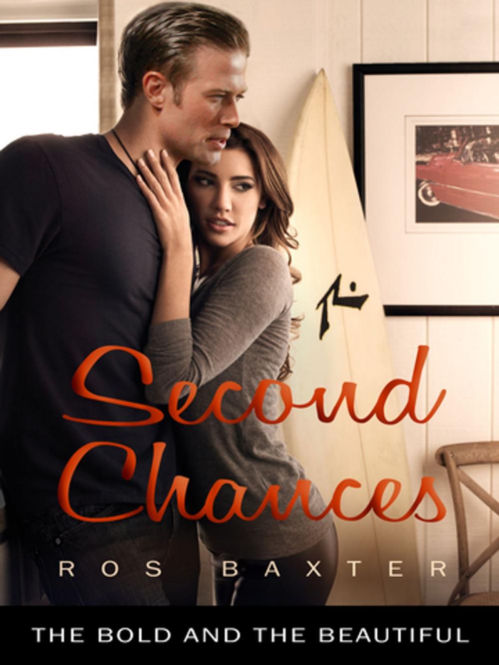 Big bigCover of Second Chances: The Bold and the Beautiful