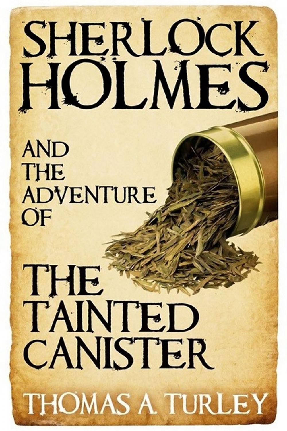 Big bigCover of Sherlock Holmes and the Adventure of the Tainted Canister