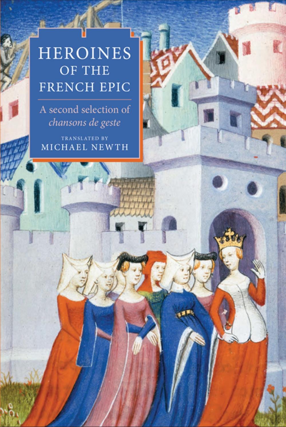 Big bigCover of Heroines of the French Epic