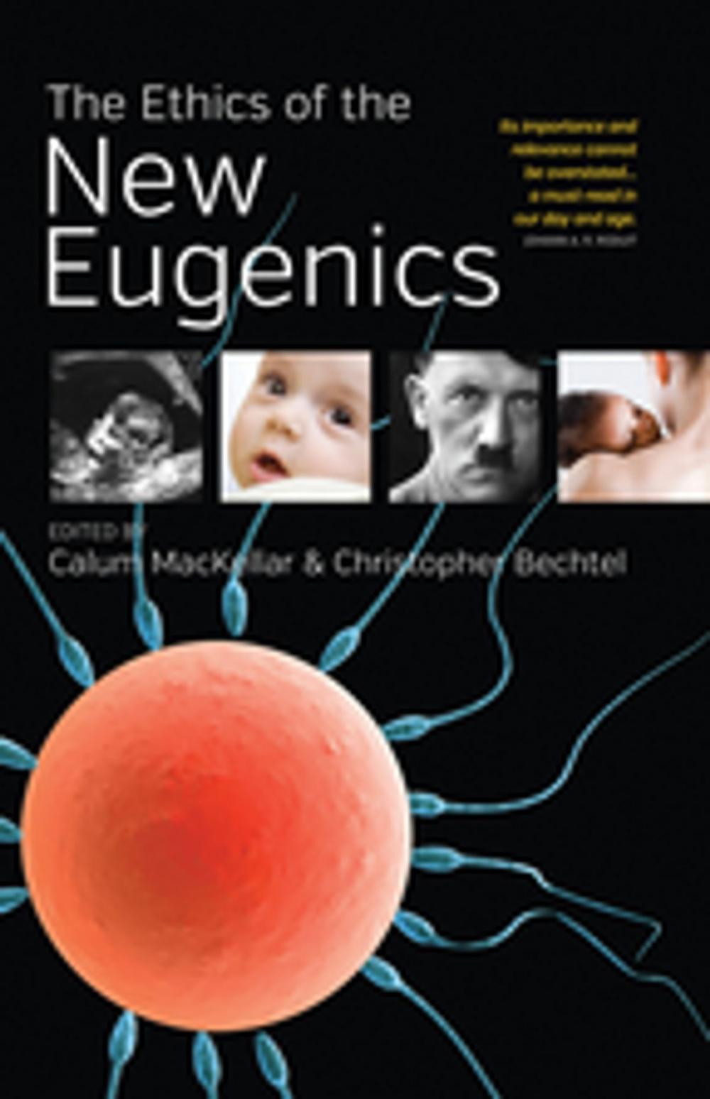 Big bigCover of The Ethics of the New Eugenics