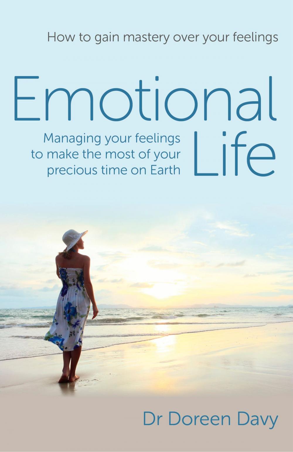 Big bigCover of Emotional Life - Managing Your Feelings to Make the Most of Your Precious Time on Earth