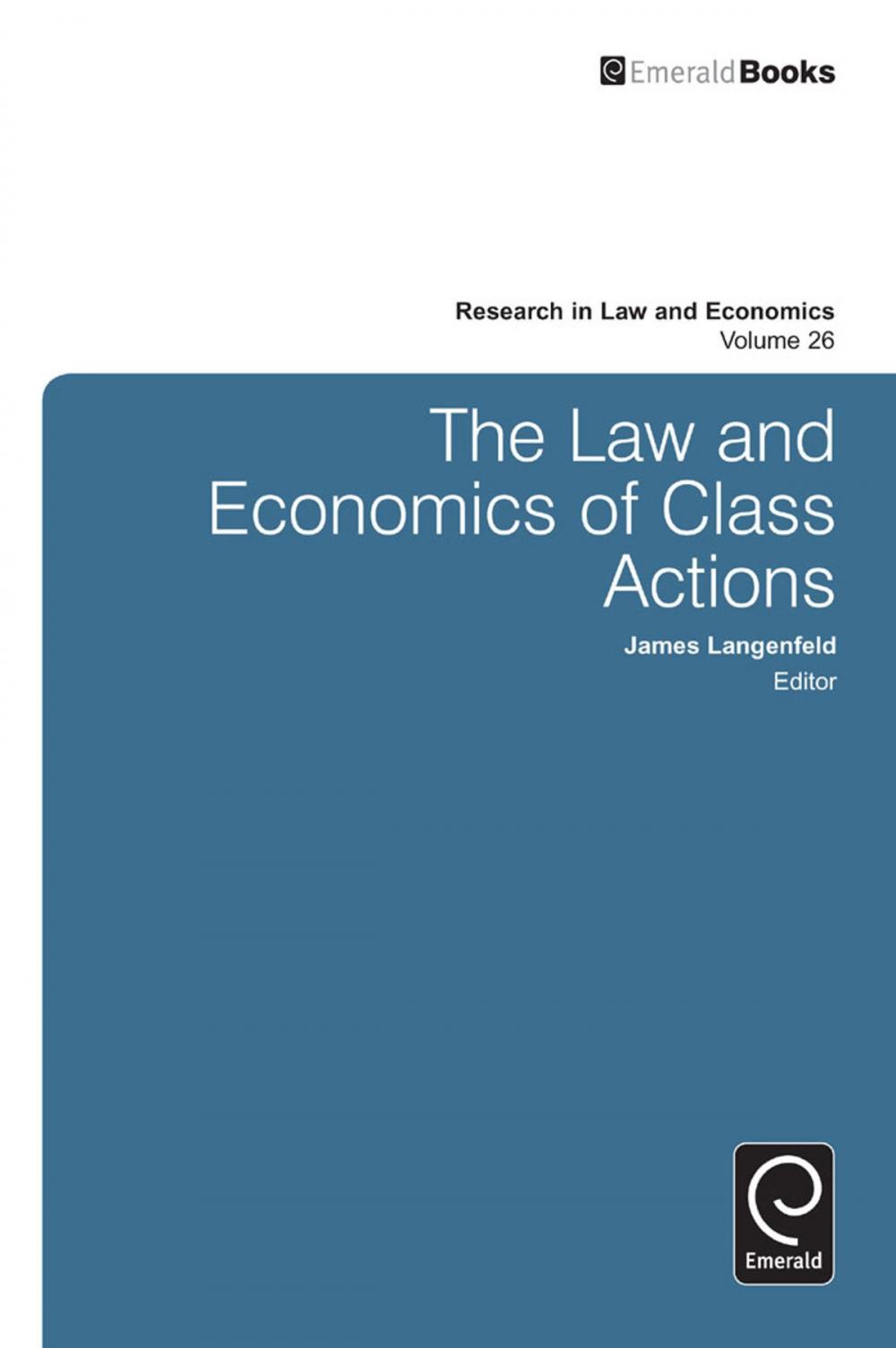 Big bigCover of The Law and Economics of Class Actions