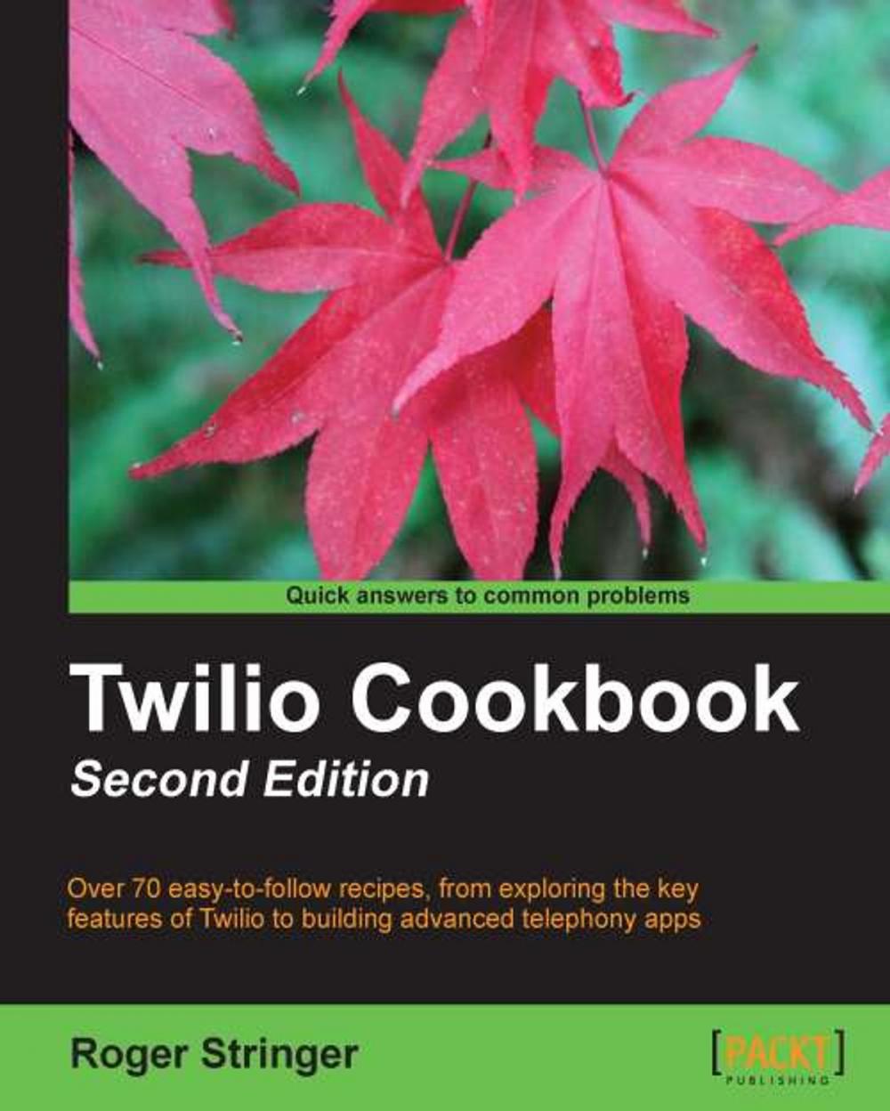 Big bigCover of Twilio Cookbook Second Edition