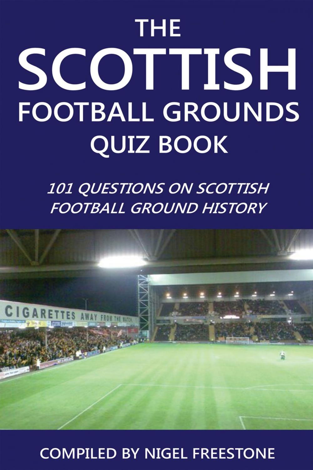 Big bigCover of The Scottish Football Grounds Quiz Book