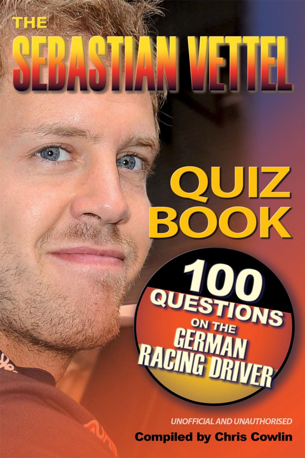 Big bigCover of The Sebastian Vettel Quiz Book