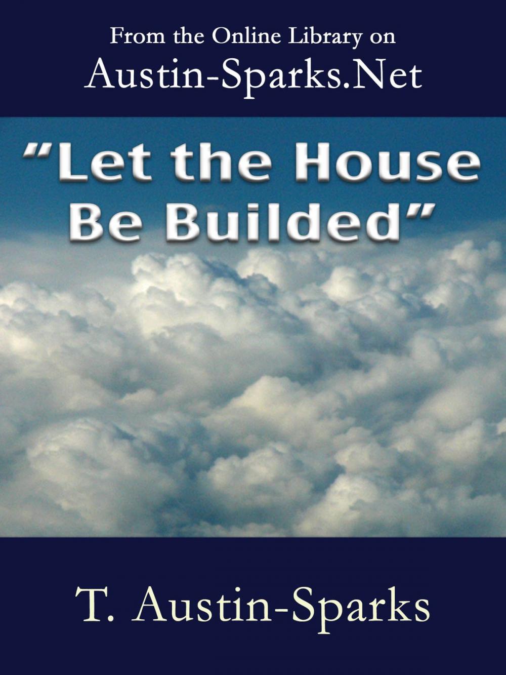 Big bigCover of "Let the House be Builded"