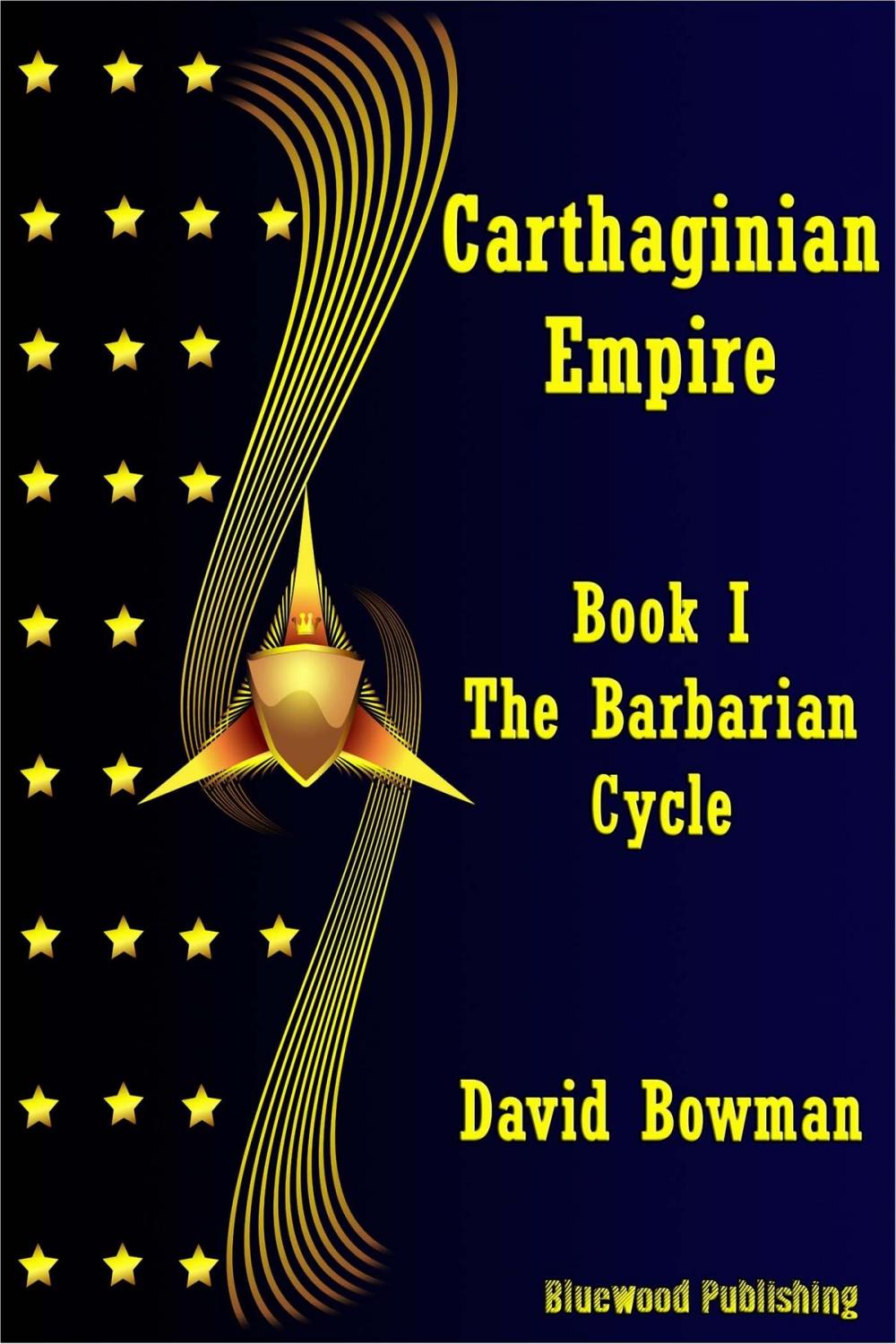 Big bigCover of Carthaginian Empire: Book 1 - The Barbarian Cycle