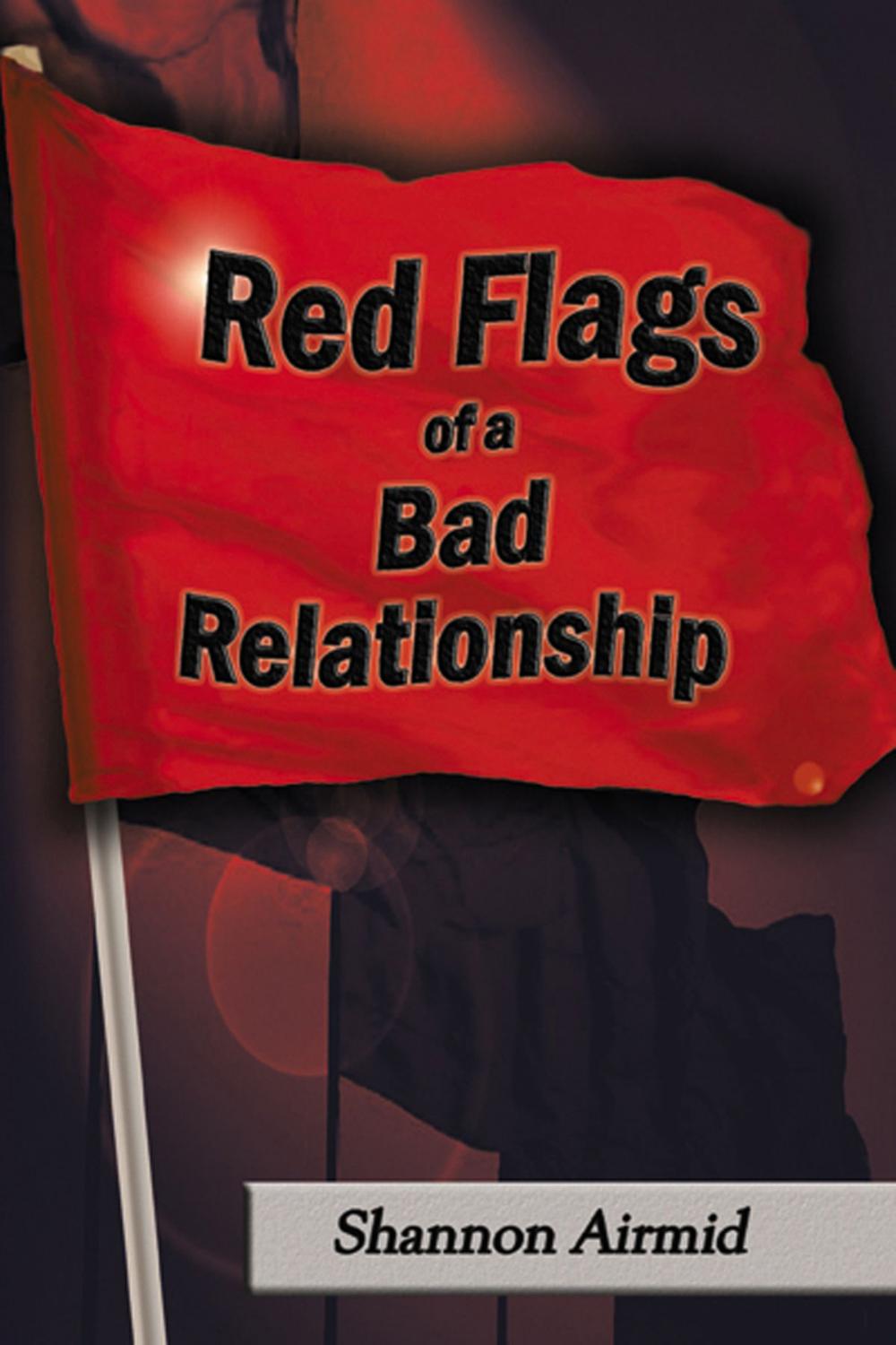 Big bigCover of Red Flags of a Bad Relationship