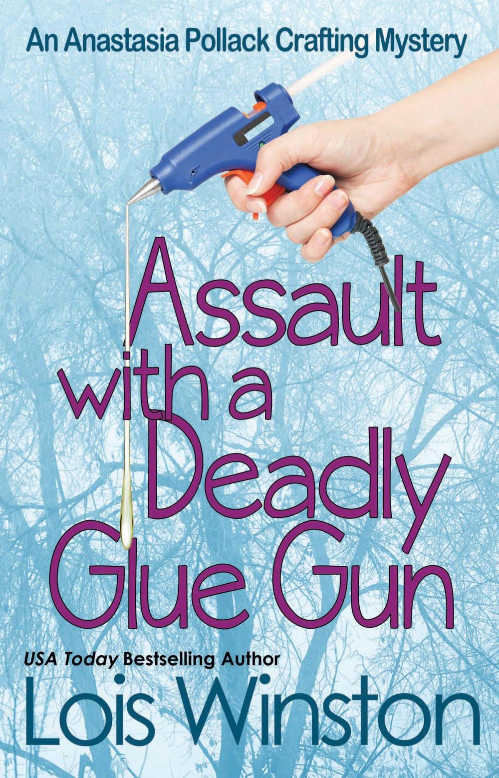 Big bigCover of Assault with a Deadly Glue Gun