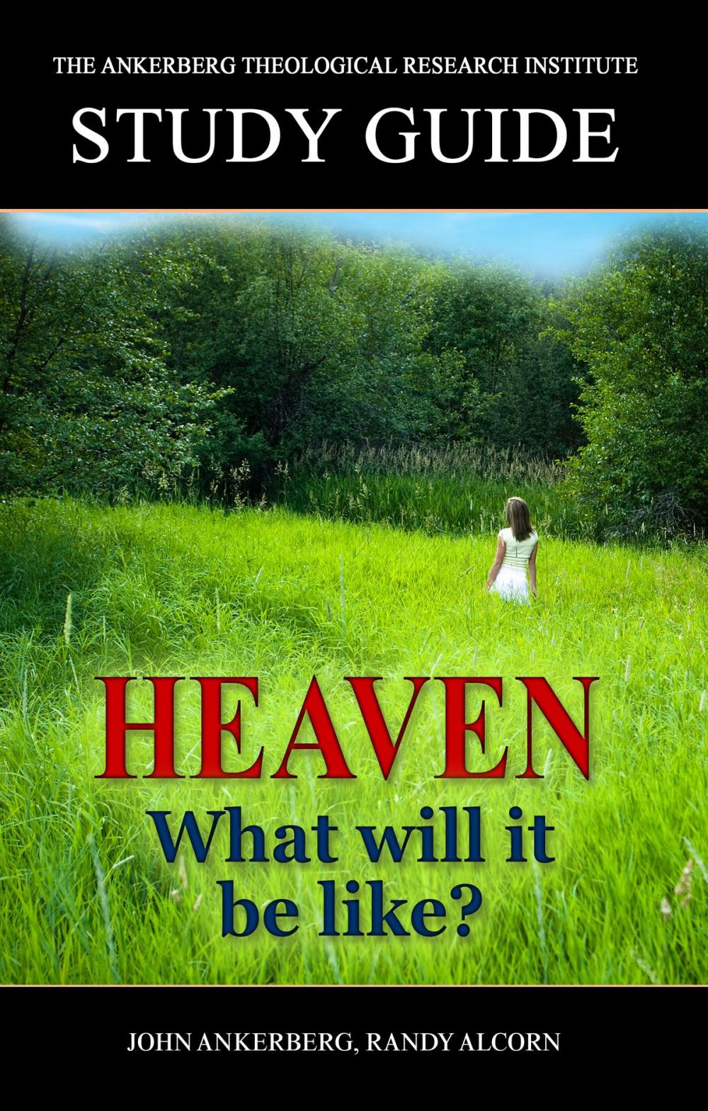 Big bigCover of Heaven: What Will It Be Like?