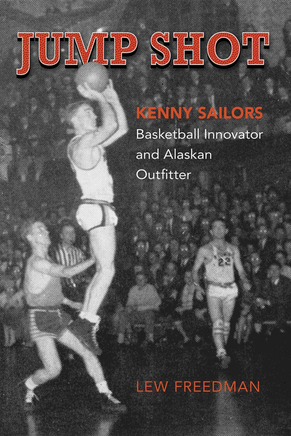 Big bigCover of Jump Shot: Kenny Sailors