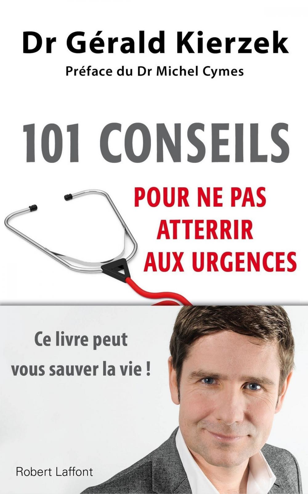 Big bigCover of 101 conseils pour ne pas atterrir aux urgences