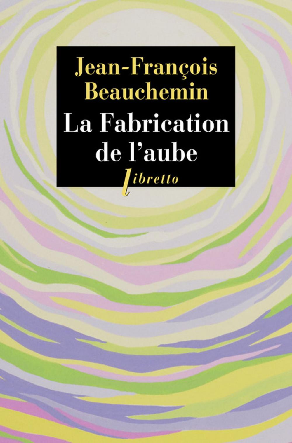 Big bigCover of La Fabrication de l'aube