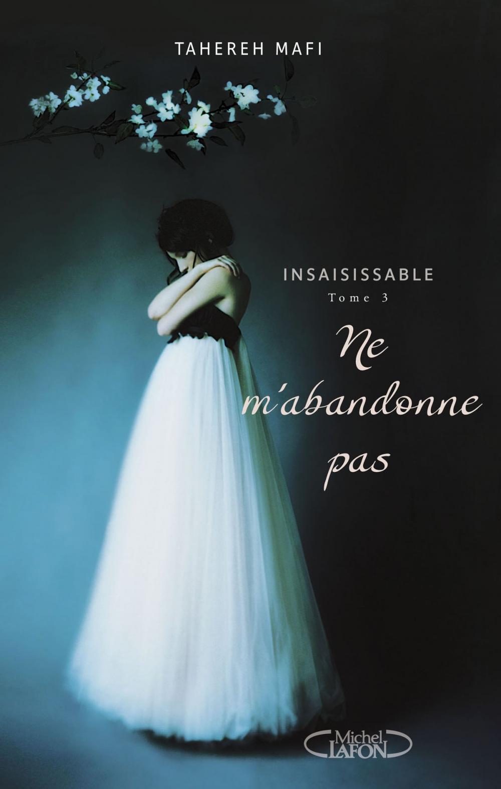 Big bigCover of Insaisissable T03 Ne m'abandonne pas