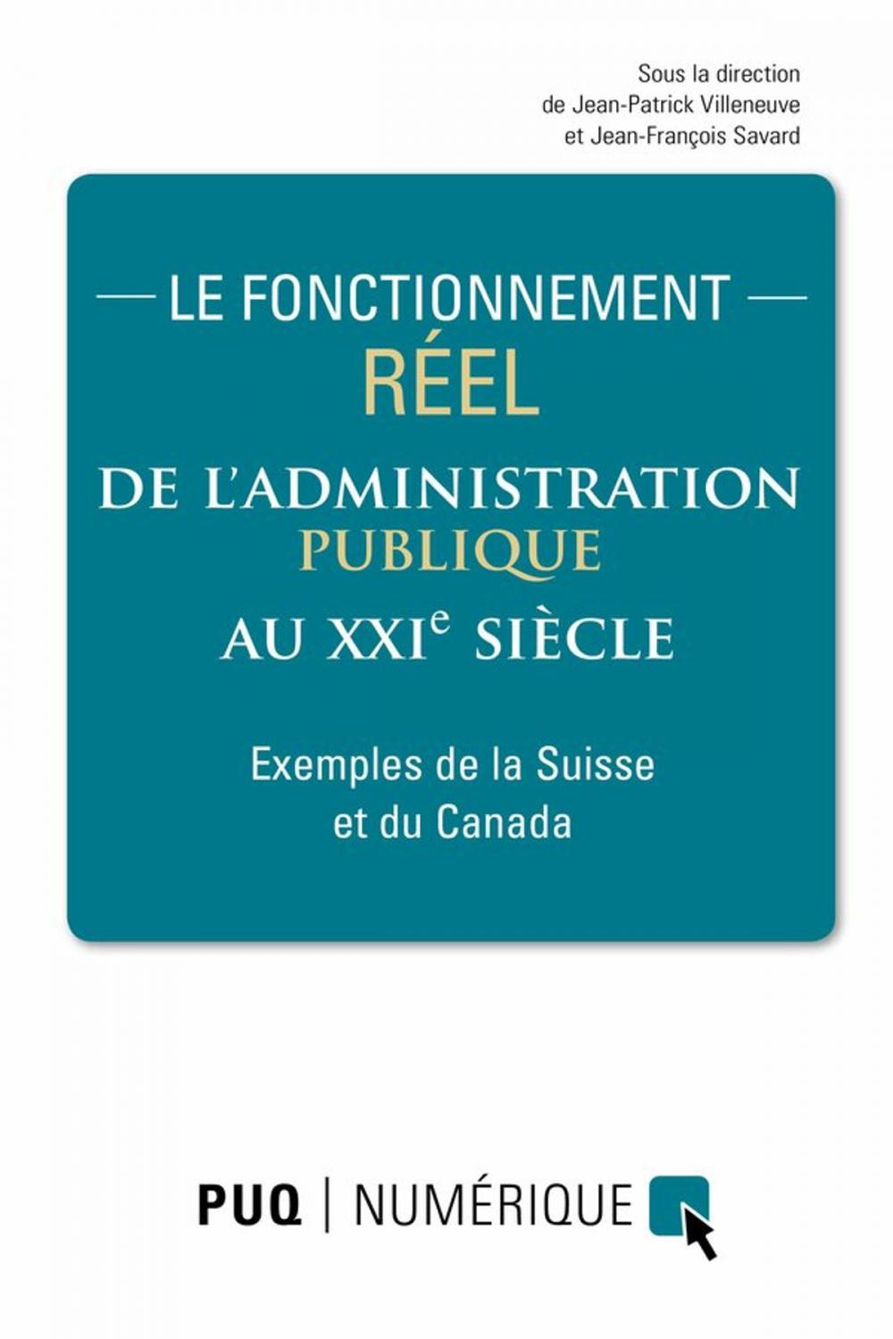 Big bigCover of Le fonctionnement réel de l'administration publique au XXIe siècle