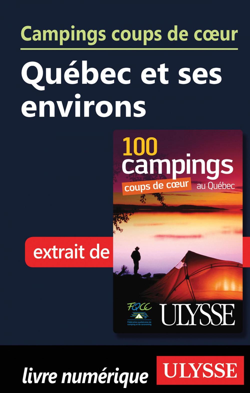 Big bigCover of Campings coups de cœur Québec et ses environs