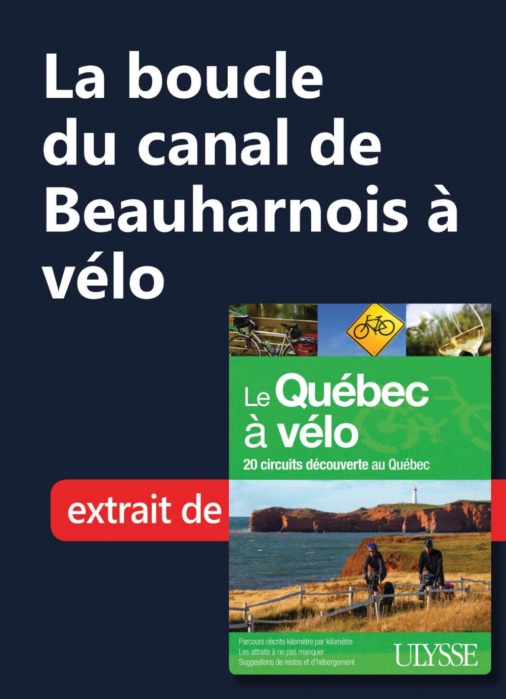 Big bigCover of La boucle du canal de Beauharnois à vélo