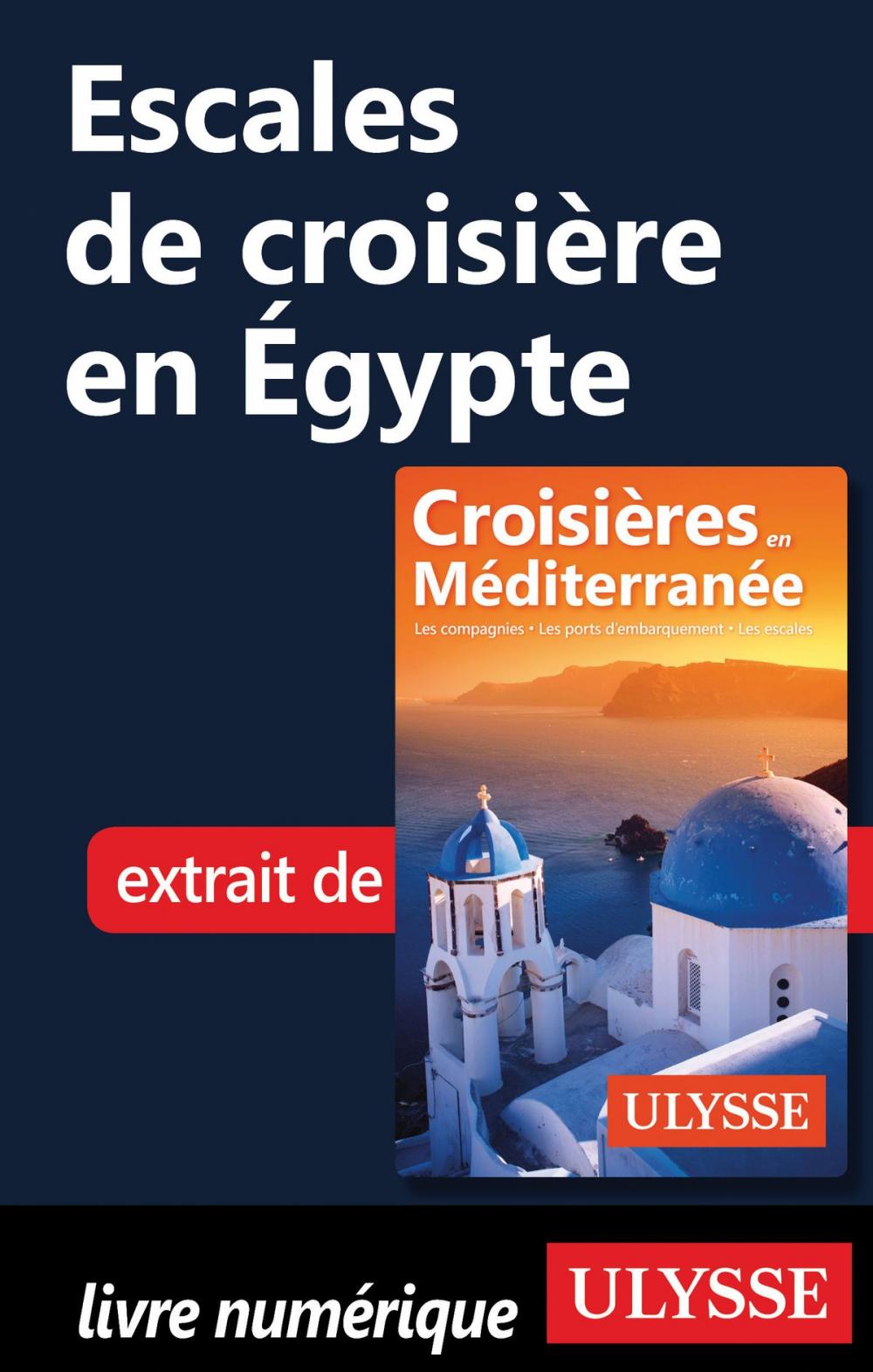 Big bigCover of Escales de croisière en Égypte