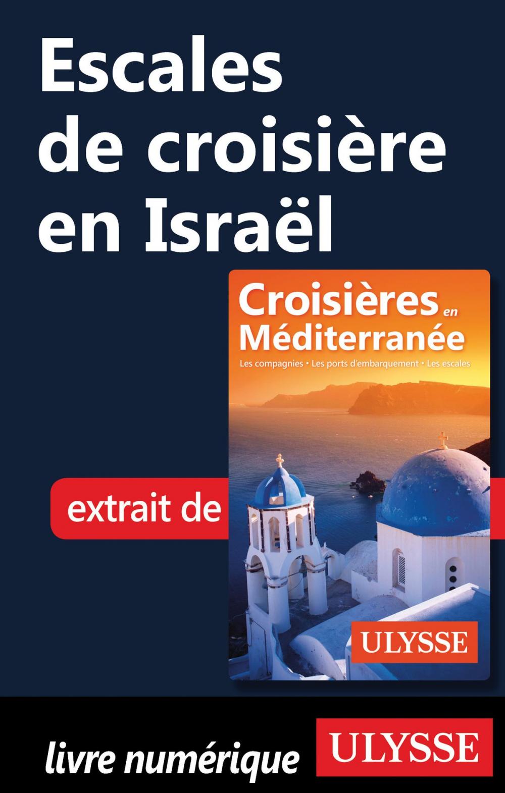 Big bigCover of Escales de croisière en Israël