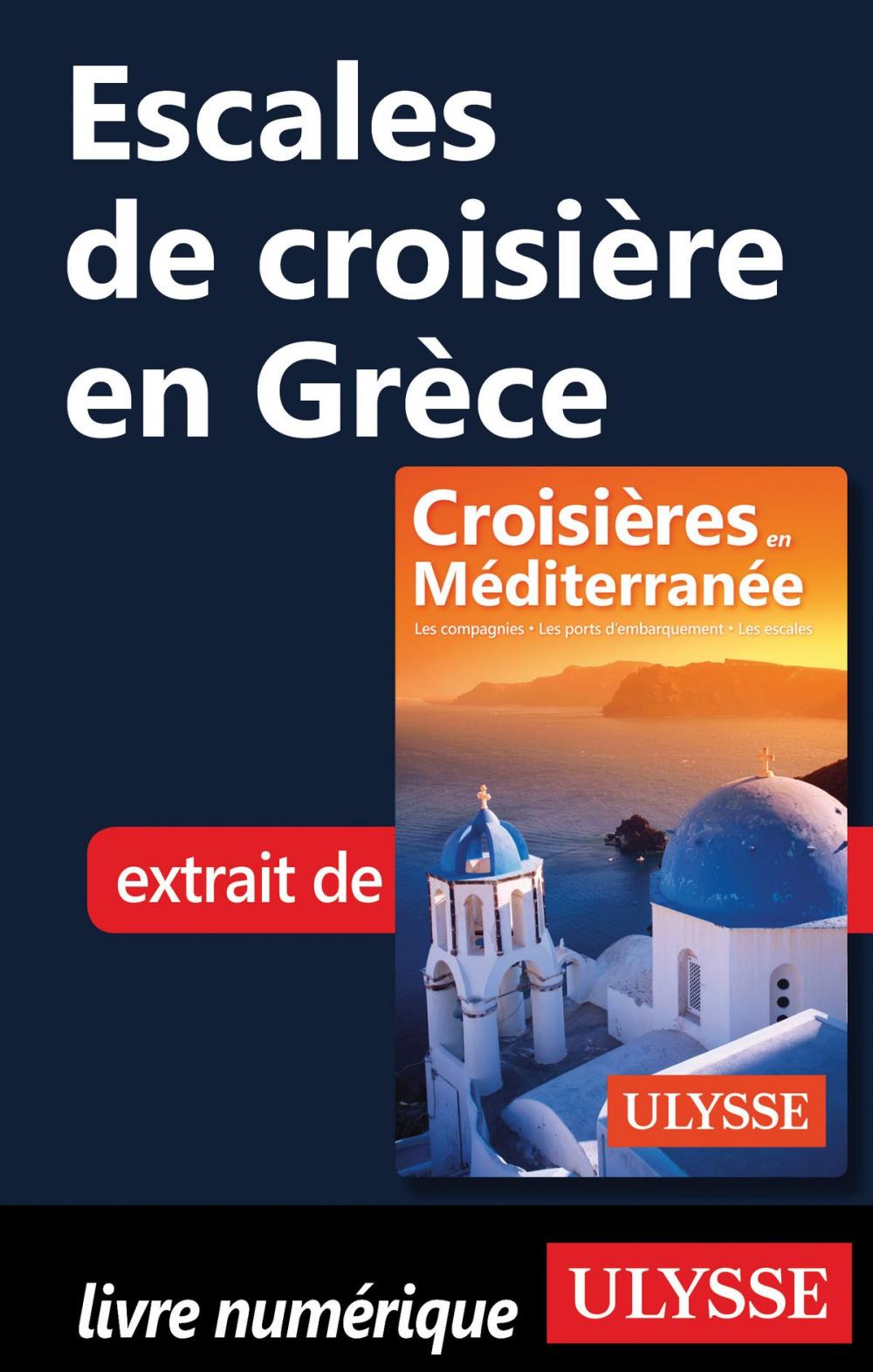 Big bigCover of Escales de croisière en Grèce