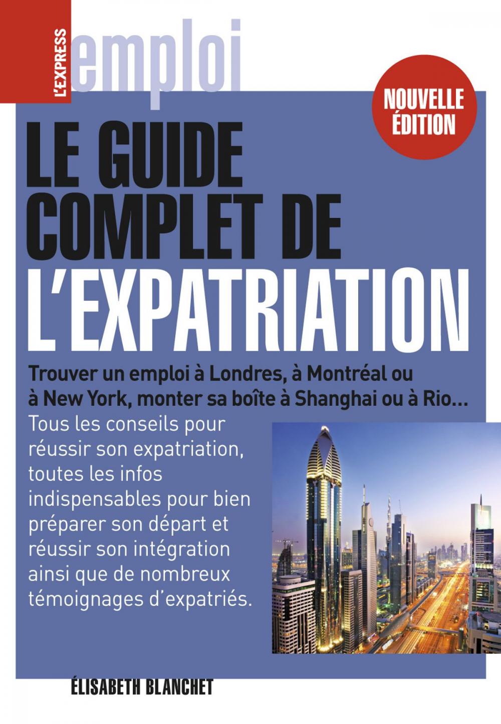 Big bigCover of Le guide complet de l'expatriation