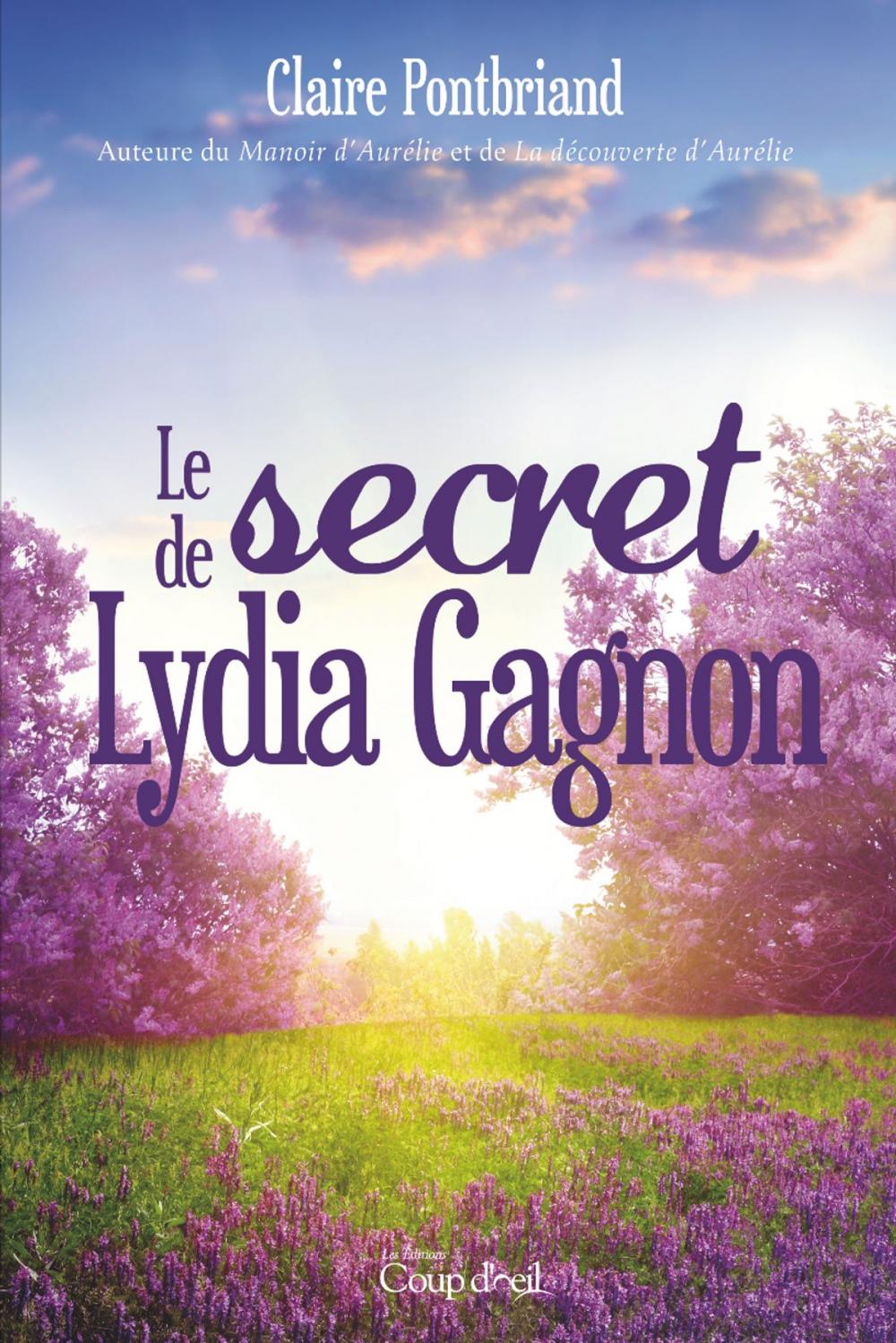 Big bigCover of Le secret de Lydia Gagnon