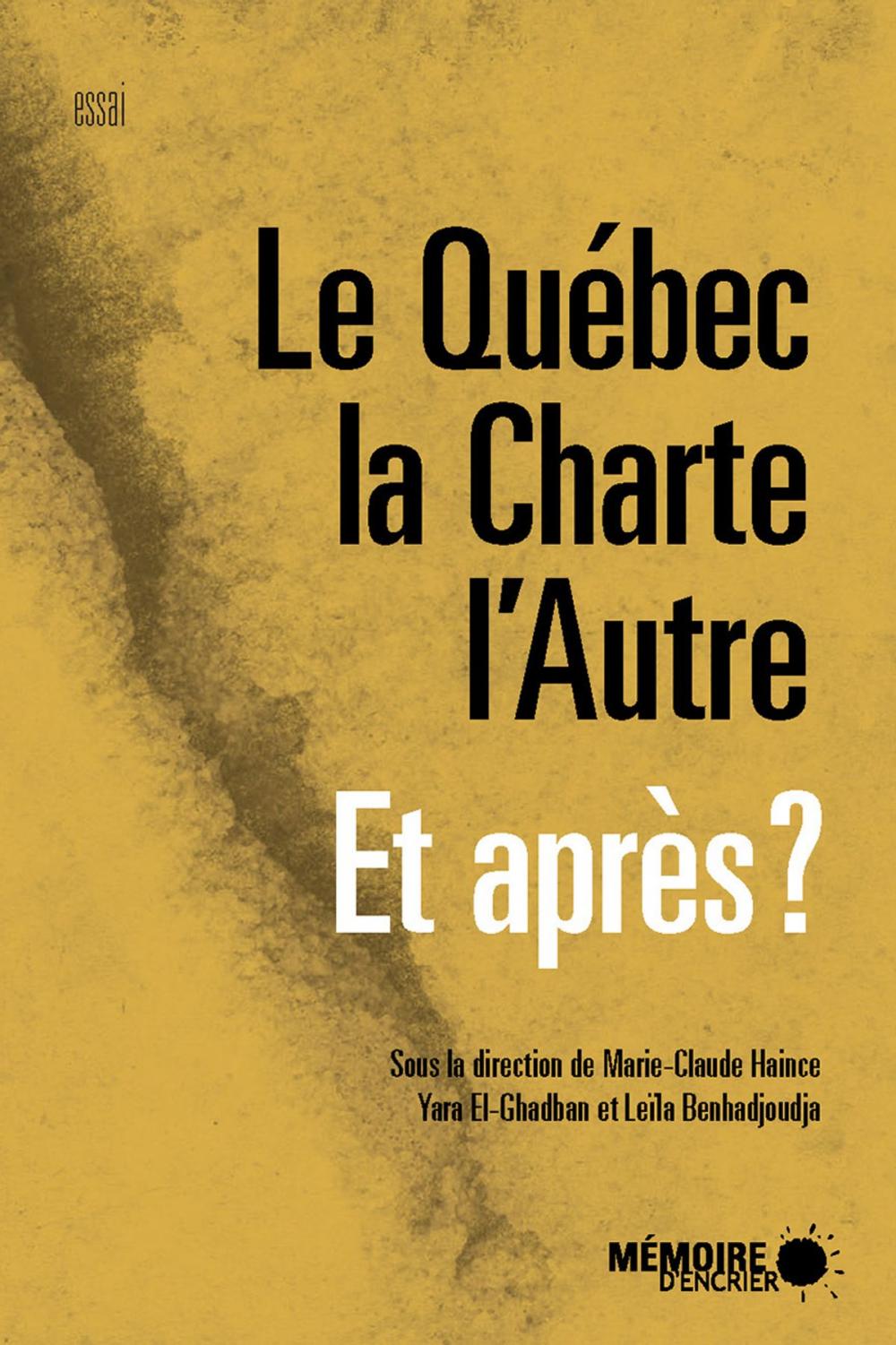 Big bigCover of Le Québec, la Charte, l'Autre Et après?