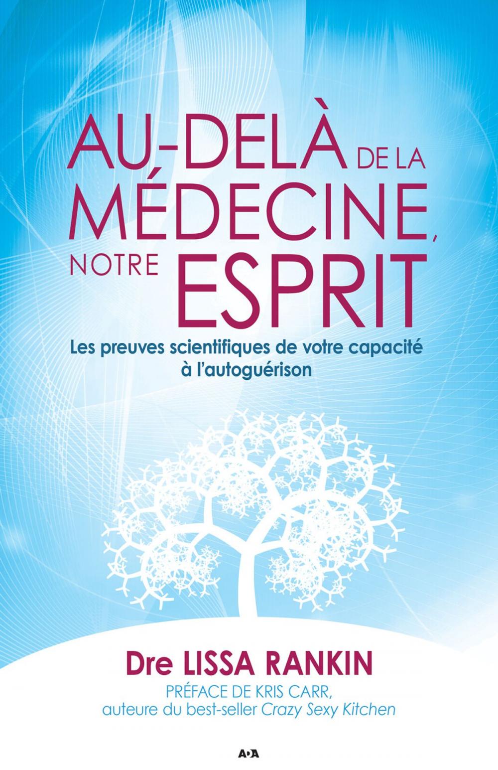 Big bigCover of Au-delà de la médecine, notre esprit