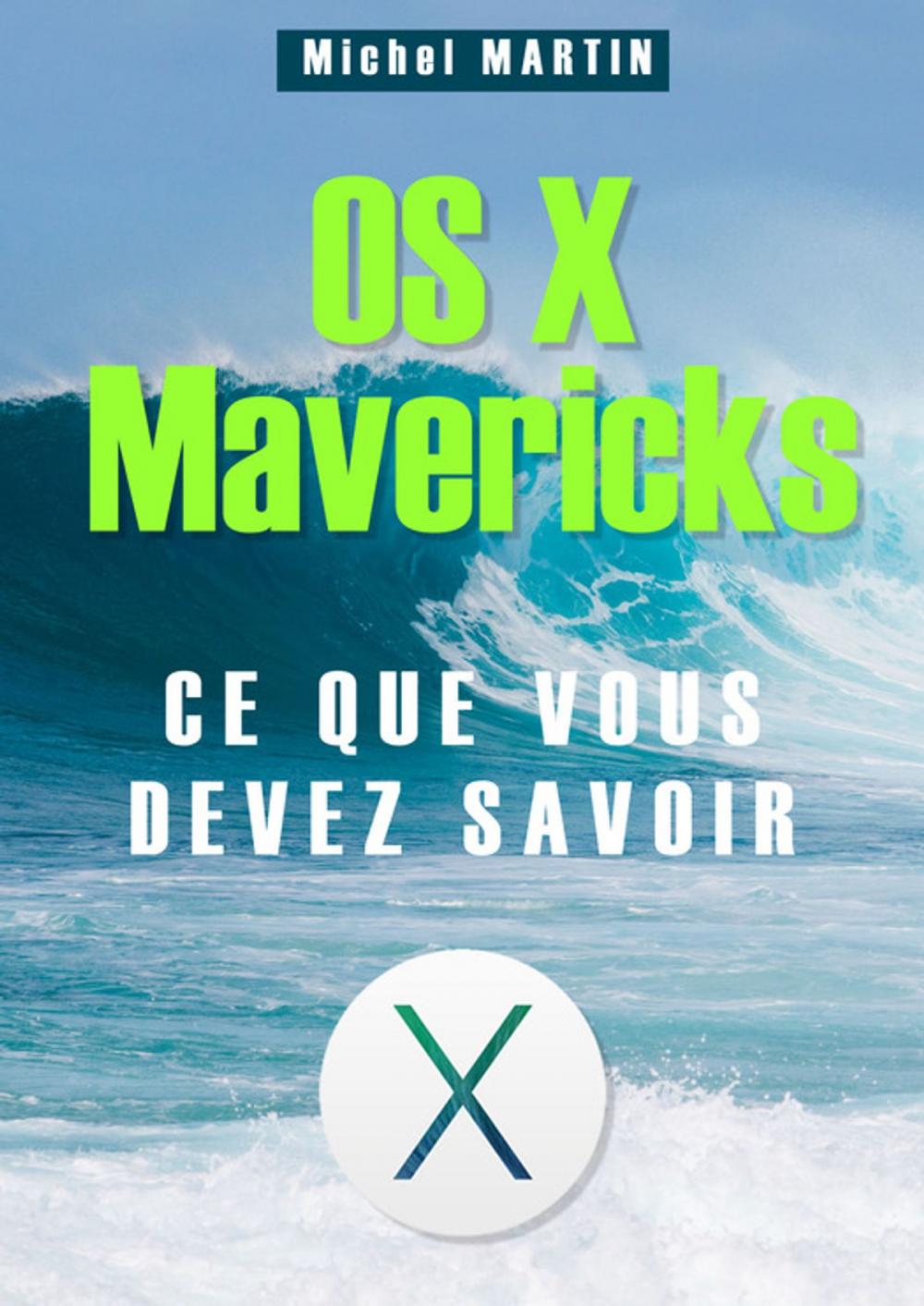 Big bigCover of OS X Mavericks - Ce que vous devez savoir