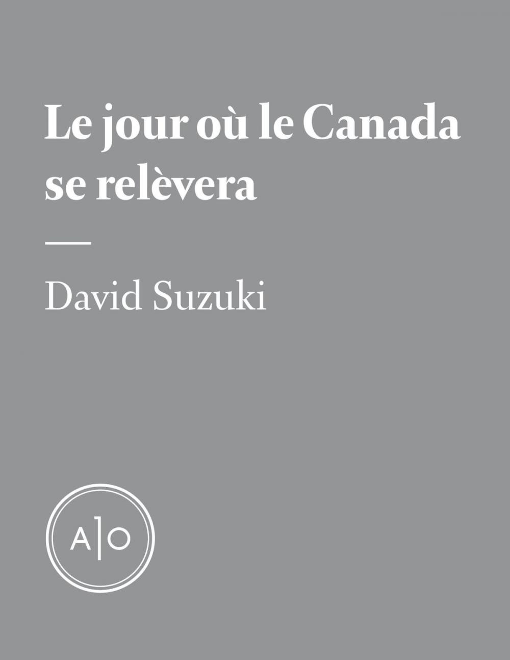 Big bigCover of Le jour où le Canada se relèvera