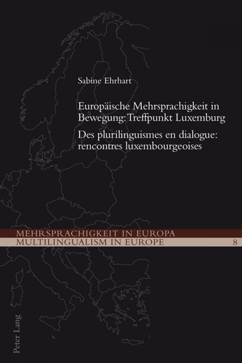 Big bigCover of Europaeische Mehrsprachigkeit in Bewegung: Treffpunkt Luxemburg- Des plurilinguismes en dialogue: rencontres luxembourgeoises