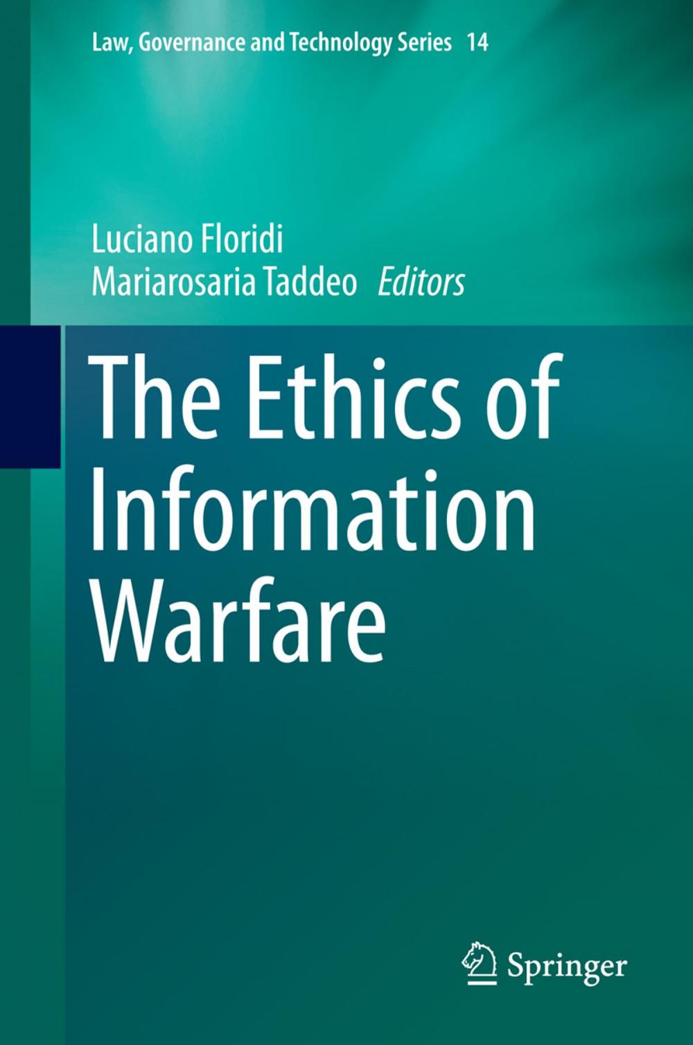 Big bigCover of The Ethics of Information Warfare