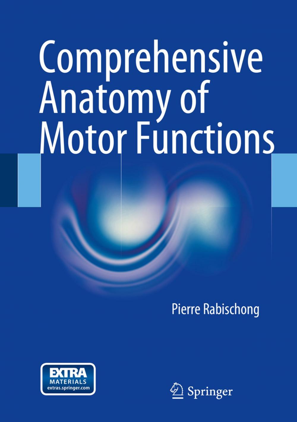 Big bigCover of Comprehensive Anatomy of Motor Functions