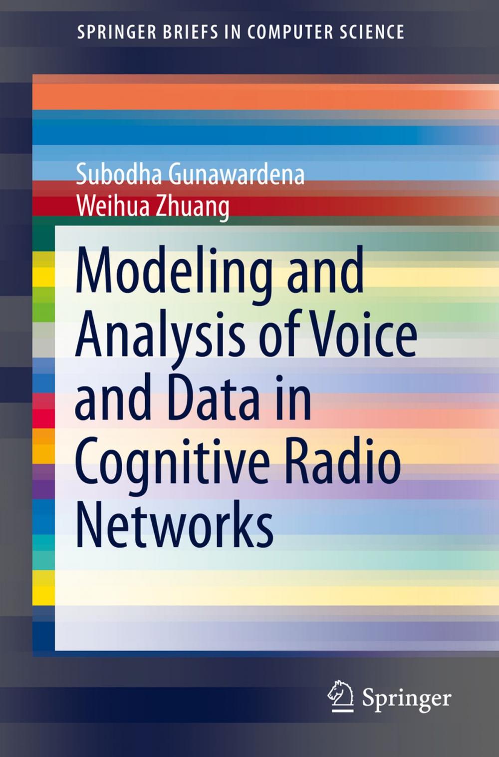 Big bigCover of Modeling and Analysis of Voice and Data in Cognitive Radio Networks