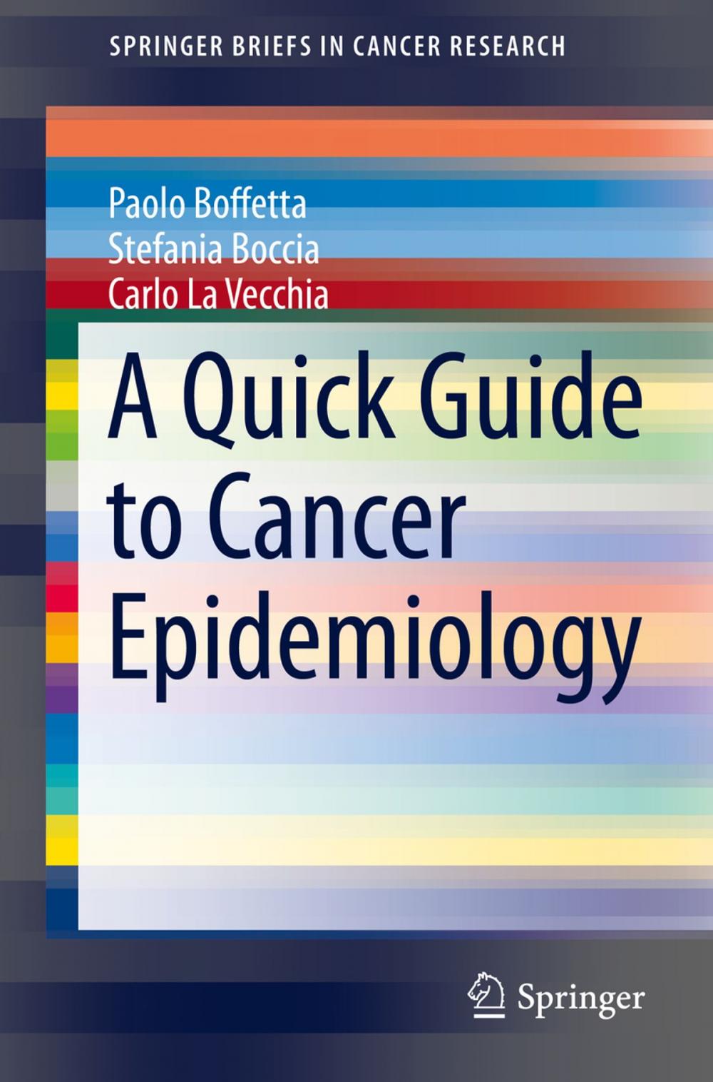 Big bigCover of A Quick Guide to Cancer Epidemiology