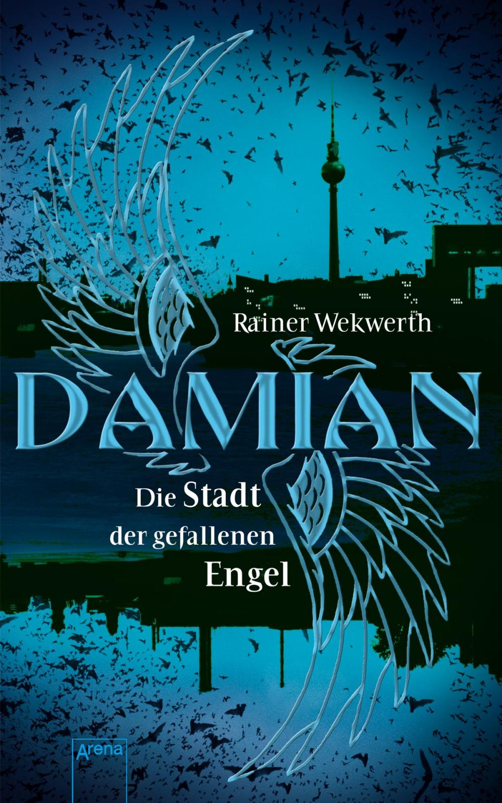 Big bigCover of Damian. Die Stadt der gefallenen Engel