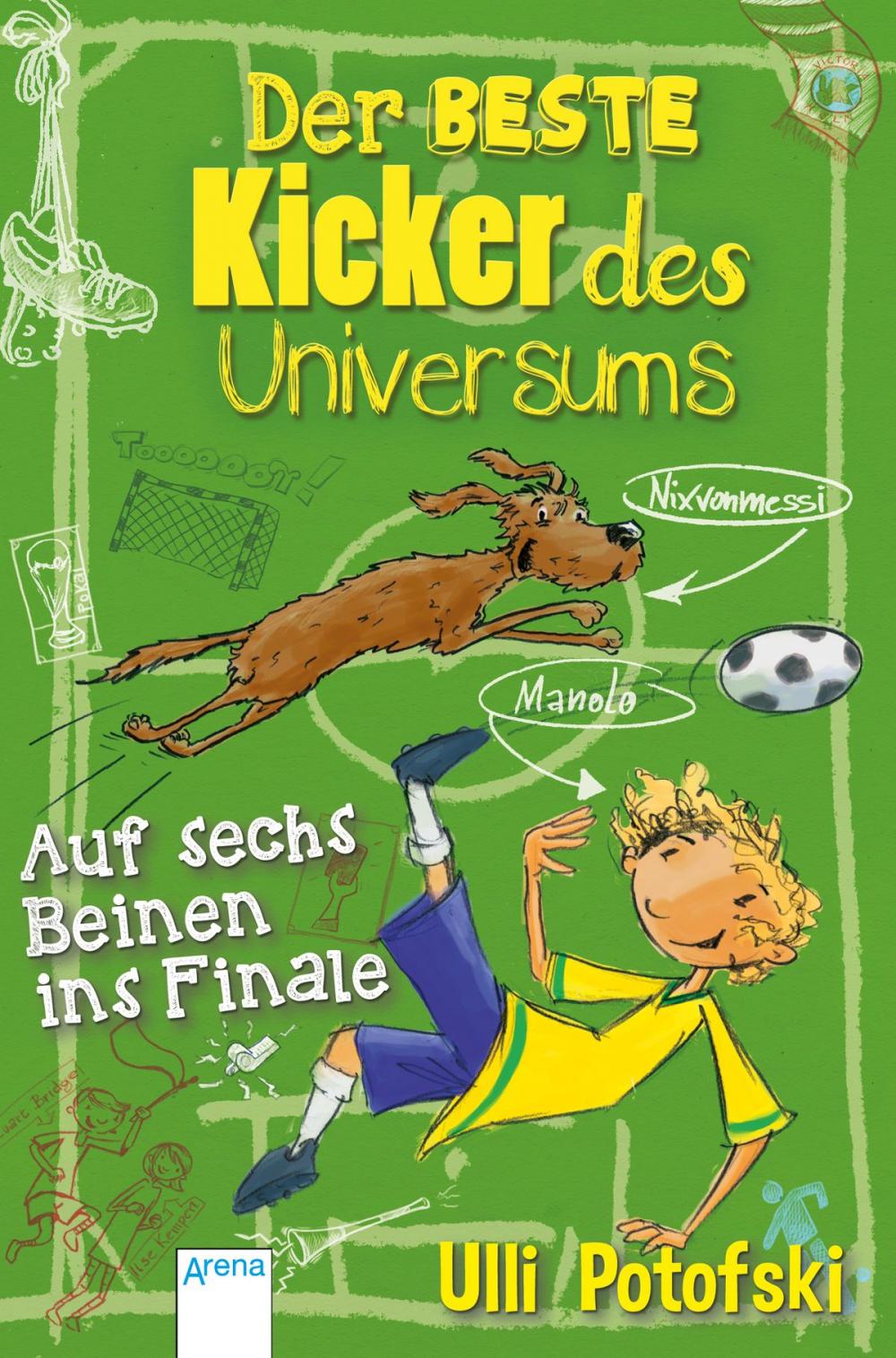 Big bigCover of Der beste Kicker des Universums. Auf sechs Beinen ins Finale