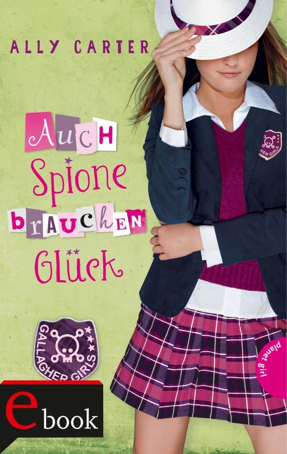 Big bigCover of Gallagher Girls 3: Auch Spione brauchen Glück