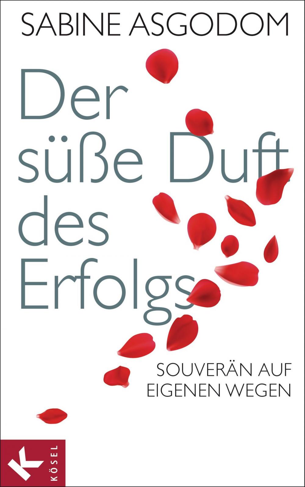 Big bigCover of Der süße Duft des Erfolgs