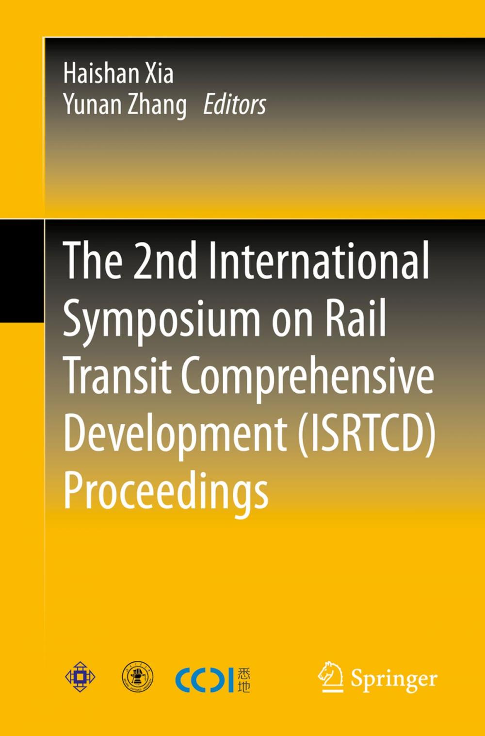 Big bigCover of The 2nd International Symposium on Rail Transit Comprehensive Development (ISRTCD) Proceedings