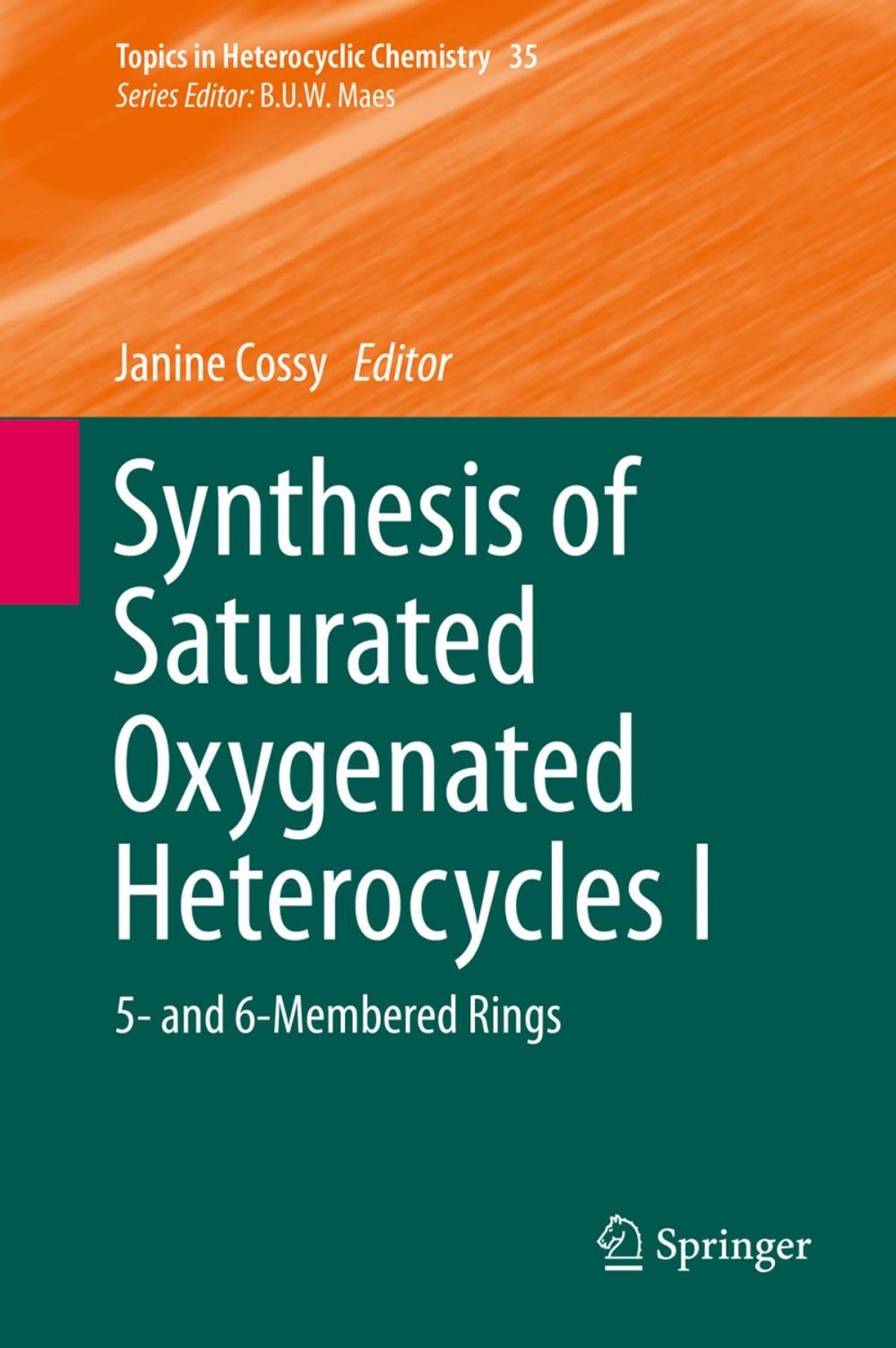 Big bigCover of Synthesis of Saturated Oxygenated Heterocycles I